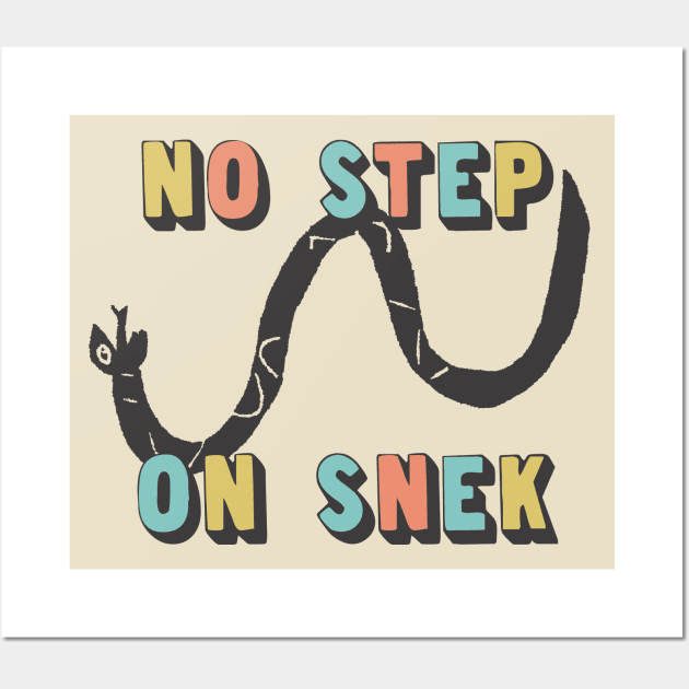 No Step On Snek! No! Wall Art by DankFutura